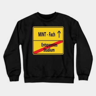 Entspanntes Studium? Mint-Fach Crewneck Sweatshirt